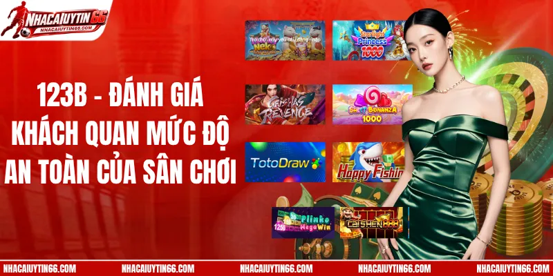 123B - Đánh Giá Khách Quan Mức Độ An Toàn Của Sân Chơi