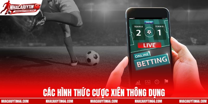 Các hình thức cược xiên