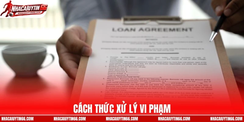 Cách thức xử lý thành viên vi phạm điều khoản