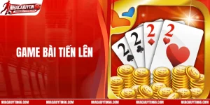 Game Bài Tiến Lên - Giới Thiệu Chi Tiết Trò Chơi Cho Người Mới