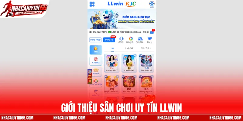 Giới thiệu sân chơi uy tín LLWIN