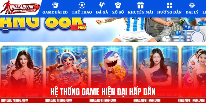 Hệ thống game hiện đại hấp dẫn