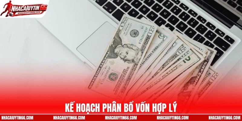 Kế hoạch phân bổ vốn cược phù hợp