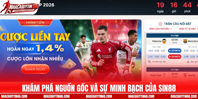 Khám phá nguồn gốc và sự minh bạch của SIN88