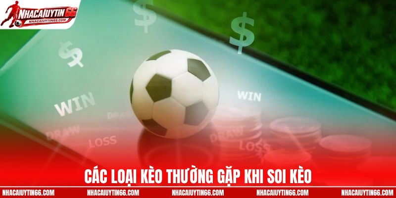 Một số kèo bóng thường gặp