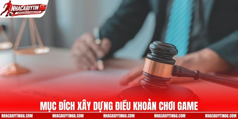 Mục đích cốt lõi của điều khoản chơi game