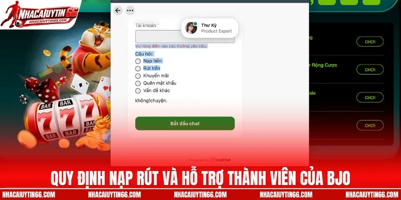 Quy định nạp rút và hỗ trợ thành viên của BJO