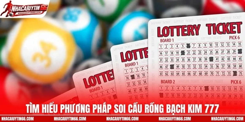 Tìm hiểu phương pháp soi cầu rồng bạch kim 777