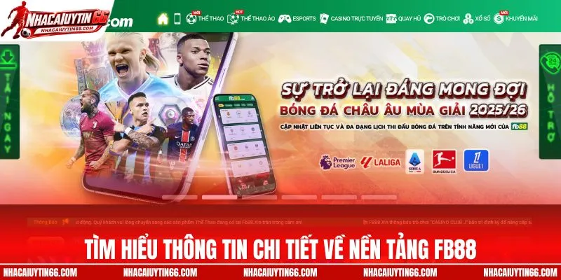 Tìm hiểu thông tin chi tiết về nền tảng FB88