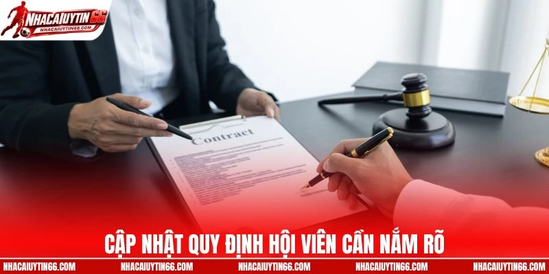 Tổng hợp quy định mà hội viên cần nắm rõ