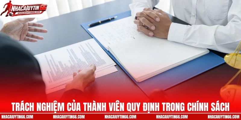 Trách nhiệm của thành viên đối với nhà cái