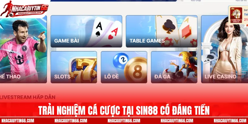 Trải nghiệm cá cược tại SIN88 có đáng tiền